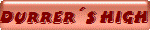 DURRER´S HIGH